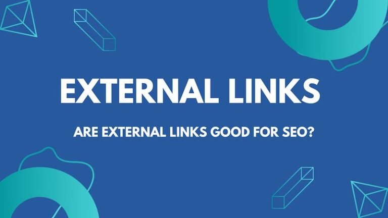 External Links: Are External Links Good for SEO