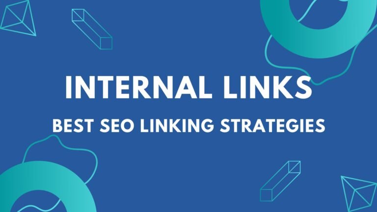 Internal Links Best SEO Linking Strategies