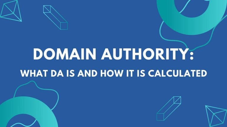 Domain Authority What DA is and how it is calculated