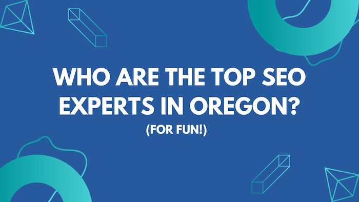 Top SEO Experts in Oregon, best SEOs in Salem